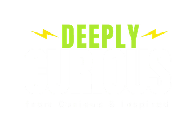 Deeply Curious